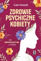 Zdrowie psychiczne kobiety.. Autor: Howell Cate. SmakLiter.pl Okładka książki Zdrowie psychiczne kobiety.