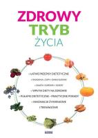 Zdrowy tryb życia. Innowacje żywieniowe.... Autor: Matella Katarzyna. SmakLiter.pl Okładka książki Zdrowy tryb życia. Innowacje żywieniowe...
