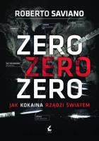 Okładka książki Zero zero zero. Jak kokaina rządzi światem.