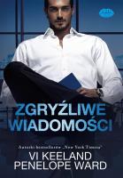 Zgryźliwe wiadomości. Autor: Vi Keeland, Penelope Ward. SmakLiter.pl Okładka książki Zgryźliwe wiadomości
