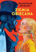 Ziemia obiecana. Autor: Władysław Reymont. SmakLiter.pl Okładka książki Ziemia obiecana
