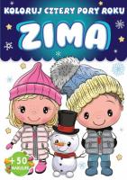 ZIMA. Koloruj. Cztery pory roku. Autor: Opracowanie zbiorowe. SmakLiter.pl Okładka książki ZIMA. Koloruj. Cztery pory roku