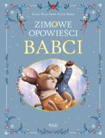 Zimowe opowieści babci. Autor: Karine-Marie Amiot. SmakLiter.pl Okładka książki Zimowe opowieści babci