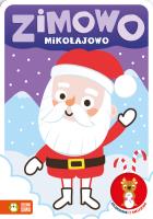 Zimowo mikołajowo. Kolorowanki z naklejkami. Zimowo. Autor: Opracowanie zbiorowe. SmakLiter.pl Okładka książki Zimowo mikołajowo. Kolorowanki z naklejkami. Zimowo