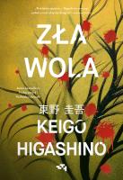 Zła wola. Autor: Keigo Higashino. SmakLiter.pl Okładka książki Zła wola