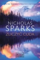 Zliczyć cuda. Autor: Nicholas Sparks. SmakLiter.pl Okładka książki Zliczyć cuda