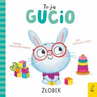 Okładka książki Żłobek. To ja, Gucio