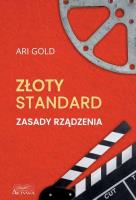 Okładka książki Złoty standard. Zasady rządzenia
