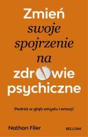 Okładka książki Zmień swoje spojrzenie na zdrowie psychiczne