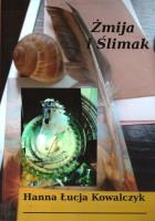 Żmija i ślimak. Autor: Hanna Łucja Kowalczyk. SmakLiter.pl Okładka książki Żmija i ślimak