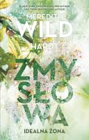Zmysłowa idealna żona. Autor: Meredith Wild, Hardt Helen. SmakLiter.pl Okładka książki Zmysłowa idealna żona
