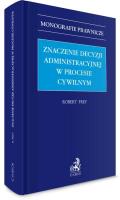 Okładka książki Znaczenie decyzji administracyjnej w procesie..