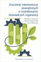 Znaczenie interesariuszy zewnętrznych w kształtowaniu doświadczeń organizacji. Autor: Justyna Dąbrowska, Manczak Iryna. SmakLiter.pl Okładka książki Znaczenie interesariuszy zewnętrznych w kształtowaniu doświadczeń organizacji