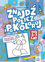 Okładka książki Znajdź, policz i pokoloruj 5-7 lat