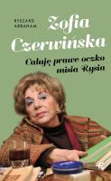 Zofia Czerwińska.. Całuję prawe oczko misia Rysia. Autor: Ryszard Abraham. SmakLiter.pl Okładka książki Zofia Czerwińska.. Całuję prawe oczko misia Rysia