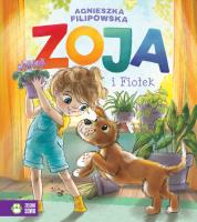 Zoja i Fiołek. Zoja. Autor: Agnieszka Filipowska. SmakLiter.pl Okładka książki Zoja i Fiołek. Zoja