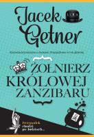 Żołnierz królowej Zanzibaru. Autor: Getner Jacek. SmakLiter.pl Okładka książki Żołnierz królowej Zanzibaru