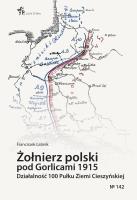 Żołnierz polski pod Gorlicami 1915. Autor: Franciszek Latinik. SmakLiter.pl Okładka książki Żołnierz polski pod Gorlicami 1915