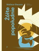 Żółte popołudnie. Autor: Wallace STEVENS. SmakLiter.pl Okładka książki Żółte popołudnie