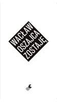zostaję. Autor: Oszajca Wacław. SmakLiter.pl Okładka książki zostaję