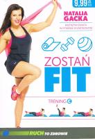 Zostań fit. trening C. Autor: Natalia Gacka. SmakLiter.pl Okładka książki Zostań fit. trening C