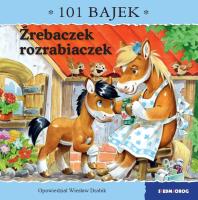 Źrebaczek rozrabiaczek. 101 bajek. Autor: Drabik Wiesław. SmakLiter.pl Okładka książki Źrebaczek rozrabiaczek. 101 bajek