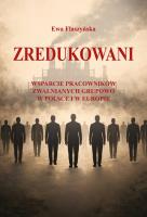 Okładka książki Zredukowani. Wsparcie pracowników zwalnianych grupowo w Polsce i w Europie