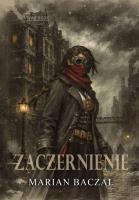 Okładka książki Źródło czerni T.2 Zaczernienie (z autografem)