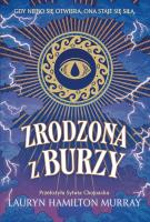 Zrodzona z burzy. Autor: Murray Lauryn Hamilton. SmakLiter.pl Okładka książki Zrodzona z burzy