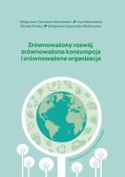 Zrównoważony rozwój, zrównoważona konsumpcja... Autor:   Praca zbiorowa. SmakLiter.pl Okładka książki Zrównoważony rozwój, zrównoważona konsumpcja..