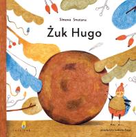 Żuk Hugo. Autor: Simona Smatana. SmakLiter.pl Okładka książki Żuk Hugo