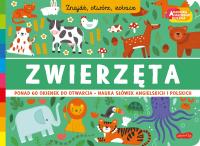 Zwierzęta. Akademia mądrego dziecka. Znajdź, otwórz, zobacz. Autor: Opracowanie zbiorowe. SmakLiter.pl Okładka książki Zwierzęta. Akademia mądrego dziecka. Znajdź, otwórz, zobacz