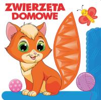 Zwierzęta domowe. Autor: Opracowanie zbiorowe. SmakLiter.pl Okładka książki Zwierzęta domowe