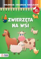 Zwierzęta na wsi. Koloruję, znajduję, naklejam - uszkodzone. Autor: Opracowanie zbiorowe. SmakLiter.pl Okładka książki Zwierzęta na wsi. Koloruję, znajduję, naklejam - uszkodzone