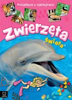 Okładka książki Zwierzęta świata. Minialbum z naklejkami