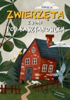 Okładka książki Zwierzęta z domu pod kasztanowcem