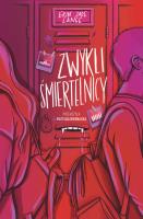 Zwykli śmiertelnicy. Autor: Lange Erin Jade. SmakLiter.pl Okładka książki Zwykli śmiertelnicy