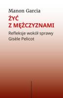 Żyć z mężczyznami.. Autor: Garcia Manon. SmakLiter.pl Okładka książki Żyć z mężczyznami.