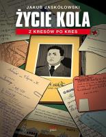 Życie Kola. Autor: JAKUB JASKÓŁOWSKI. SmakLiter.pl Okładka książki Życie Kola