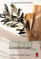 Okładka książki Życie konsekrowane 2.0. Odnowa wśród kryzysu