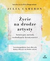 Życie na Drodze Artysty. Autor: Julia Cameron. SmakLiter.pl Okładka książki Życie na Drodze Artysty