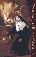 Okładka książki Życie Świętej Rity z Cascii