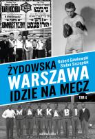 Okładka książki Żydowska Warszawa idzie na mecz
