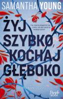 Okładka książki Żyj szybko, kochaj głęboko