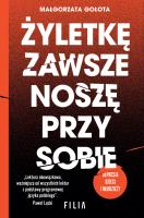 Okładka książki Żyletkę zawsze noszę przy sobie (wydanie 2 rozszerzone)