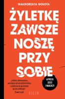 Żyletkę zawsze noszę przy sobie. Autor: Małgorzata Gołota. SmakLiter.pl Okładka książki Żyletkę zawsze noszę przy sobie