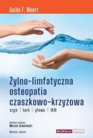 Żylno-limfatyczna osteopatia czaszkowo-krzyżowa. Autor: Guido F. Meert. SmakLiter.pl Okładka książki Żylno-limfatyczna osteopatia czaszkowo-krzyżowa